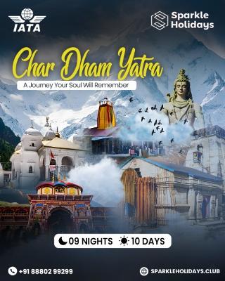 Char Dham Yatra 2026: 9 Nights 10 Days Spiritual Journey with Sparkle Holidays